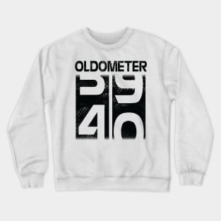 Oldometer Happy Birthday 40 Years Old Was Born In 1980 To Me You Papa Dad Mom Brother Son Husband Crewneck Sweatshirt